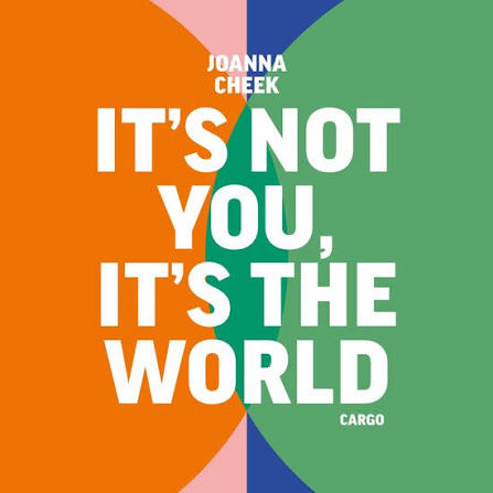 It’s not you, It’s the world.